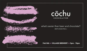 Village Beer and Food Pairings: Valentines Day with cōchu chocolatier